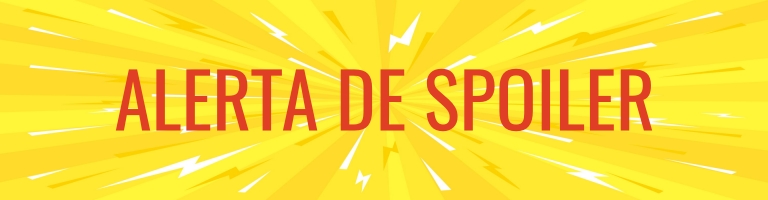 Alerta de Spoiler