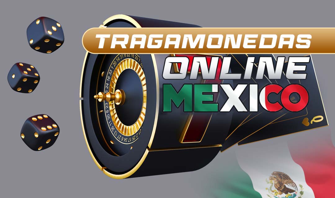 Tragamonedas online en México: apostar en los mejores casinos en línea