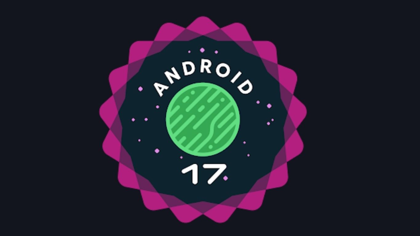 Android 17: ¿qué cambia en la nueva versión y cuáles son sus funciones más importantes?